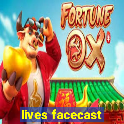 lives facecast